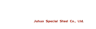 Juhuo Special Steel